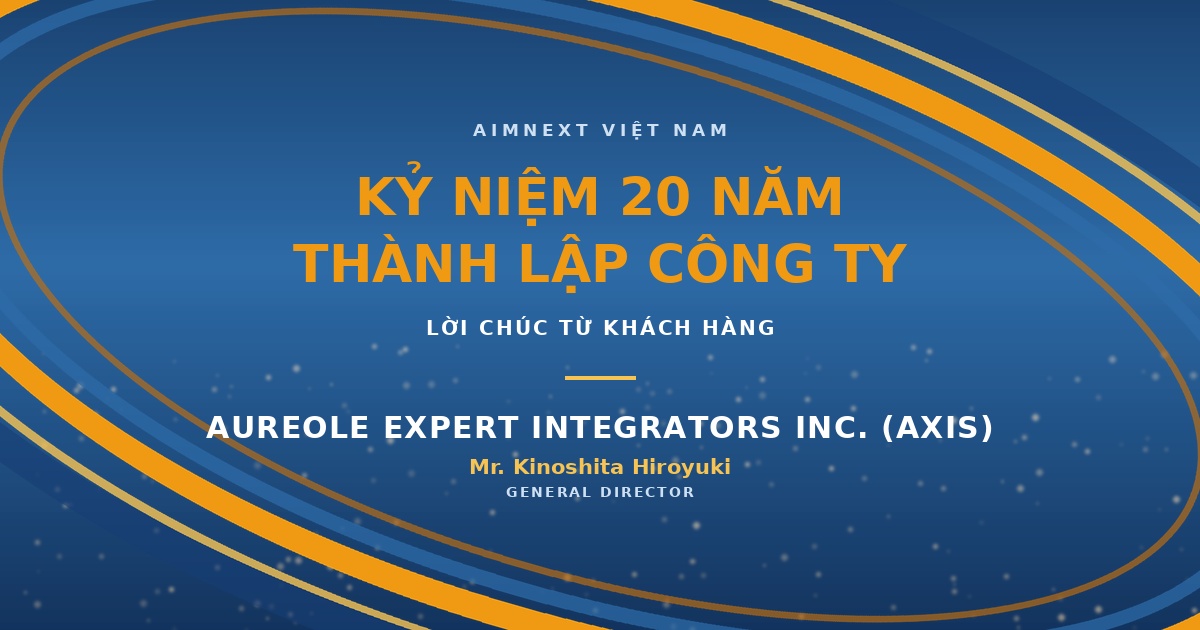 Lời chúc từ Aureole Expert Integrators Inc. (AXIS)